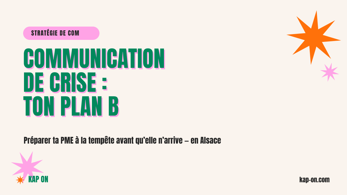 Communication de crise : le plan B que ta PME doit préparer