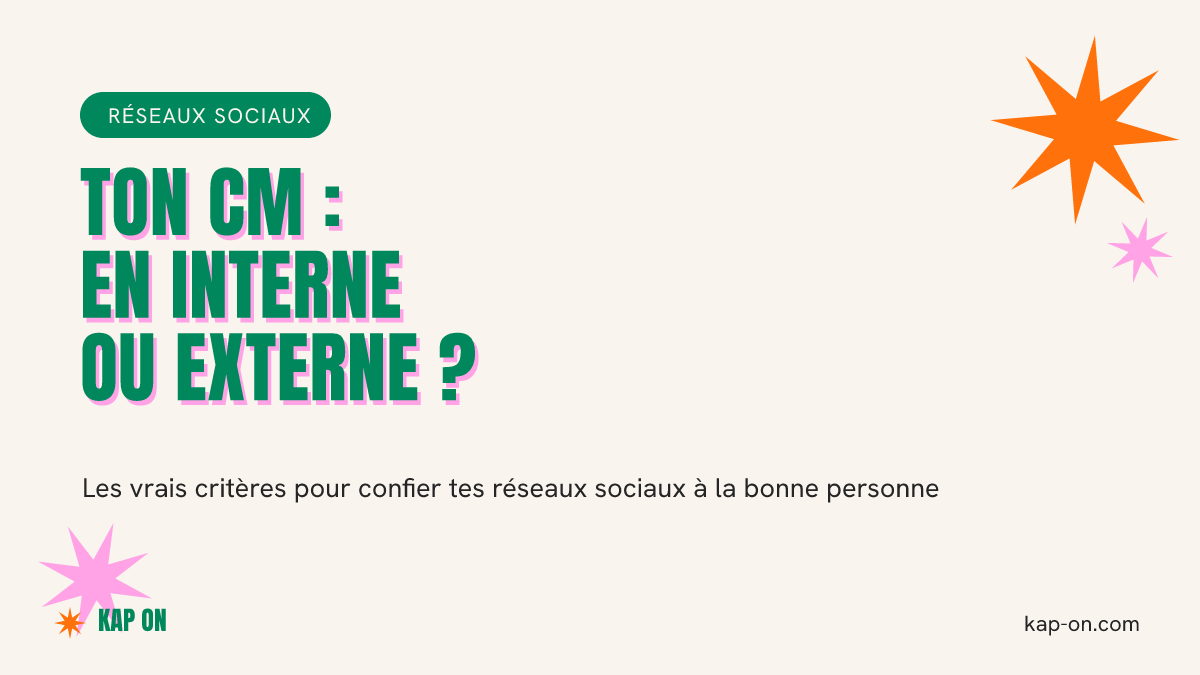 Community manager externalisé ou interne : comment choisir sans te tromper