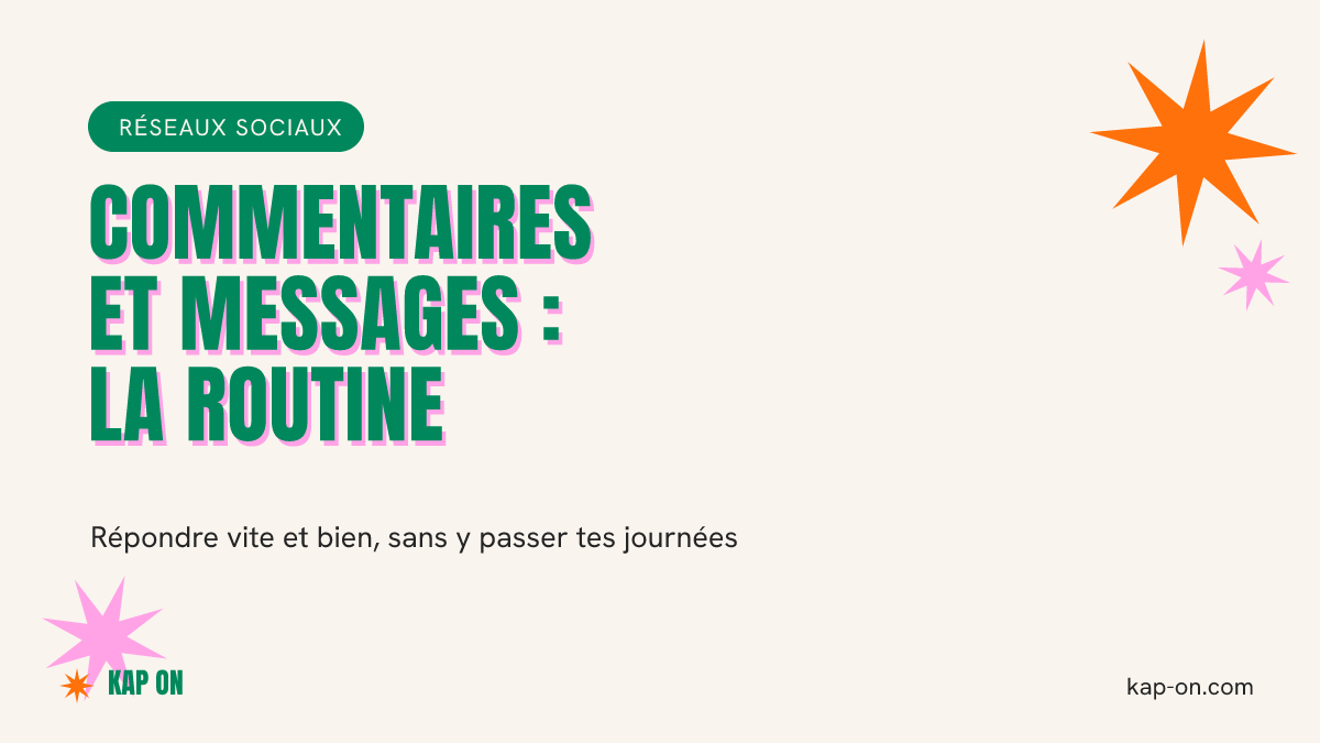 Gérer les commentaires et messages privés de tes réseaux sans y laisser ta journée
